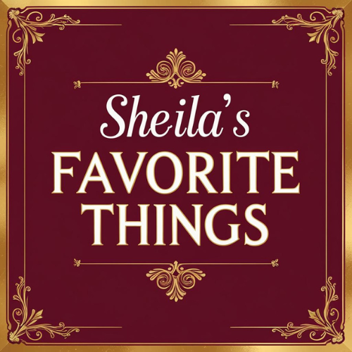 Sheilas Favorite Things